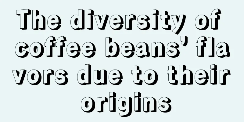 The diversity of coffee beans’ flavors due to their origins