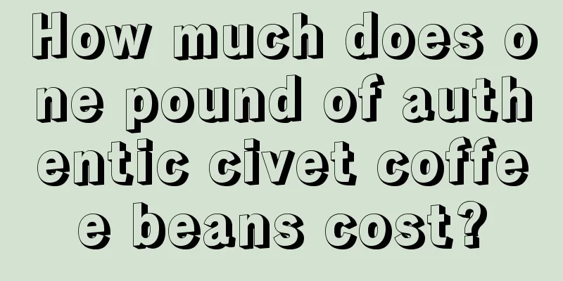 How much does one pound of authentic civet coffee beans cost?