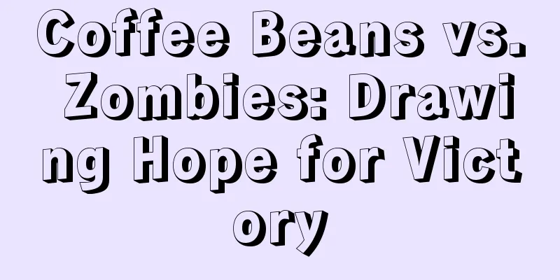 Coffee Beans vs. Zombies: Drawing Hope for Victory