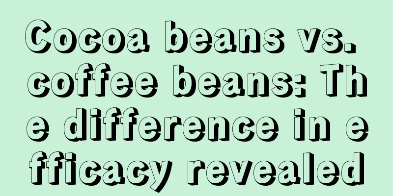 Cocoa beans vs. coffee beans: The difference in efficacy revealed