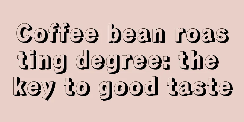 Coffee bean roasting degree: the key to good taste