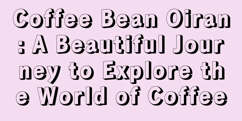 Coffee Bean Oiran: A Beautiful Journey to Explore the World of Coffee