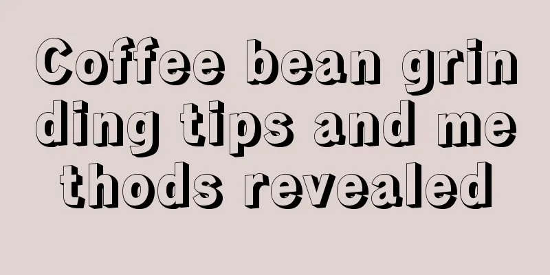 Coffee bean grinding tips and methods revealed