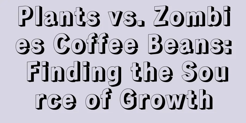 Plants vs. Zombies Coffee Beans: Finding the Source of Growth