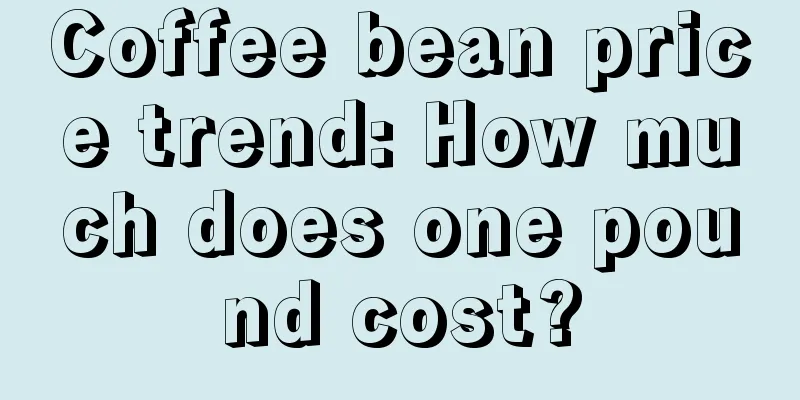 Coffee bean price trend: How much does one pound cost?