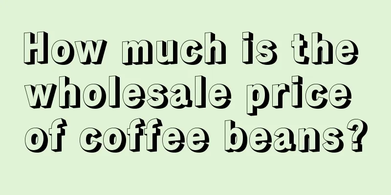 How much is the wholesale price of coffee beans?