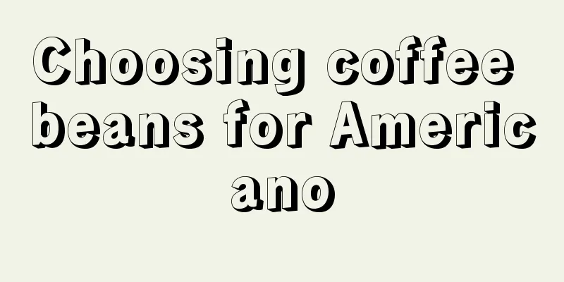 Choosing coffee beans for Americano