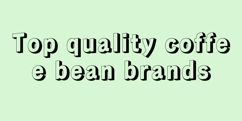 Top quality coffee bean brands