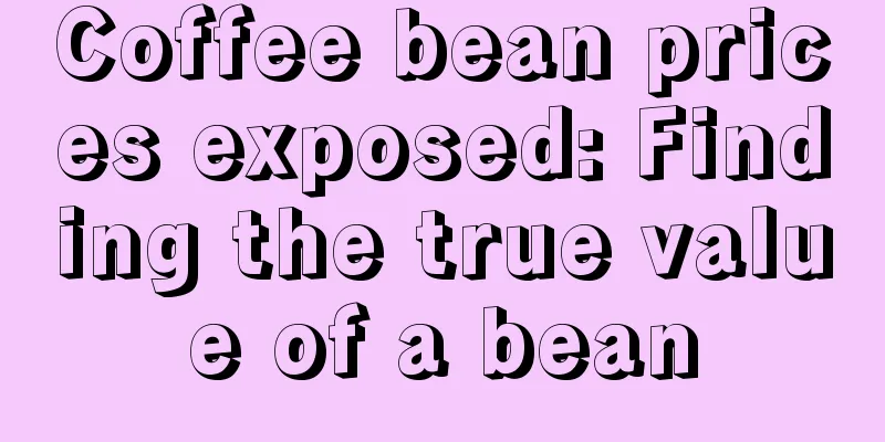 Coffee bean prices exposed: Finding the true value of a bean