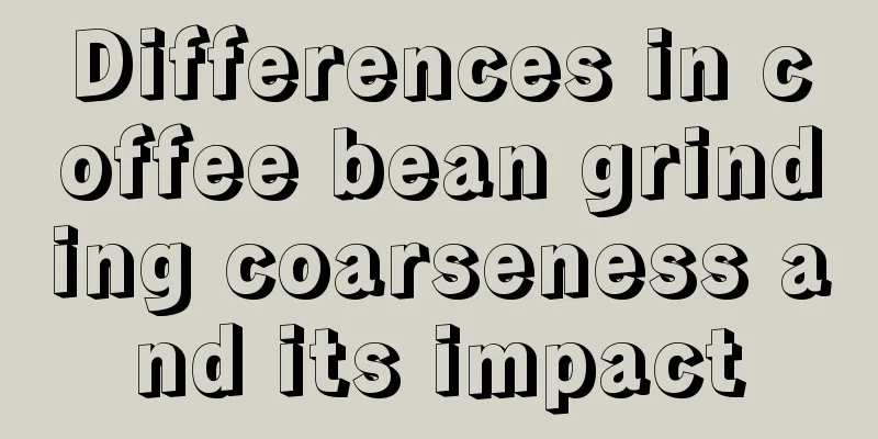 Differences in coffee bean grinding coarseness and its impact