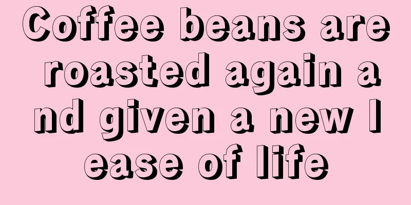 Coffee beans are roasted again and given a new lease of life