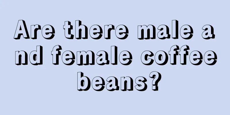 Are there male and female coffee beans?