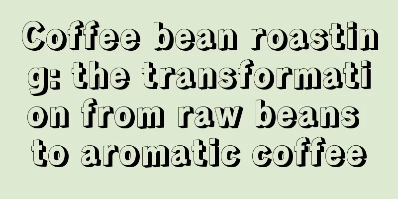 Coffee bean roasting: the transformation from raw beans to aromatic coffee