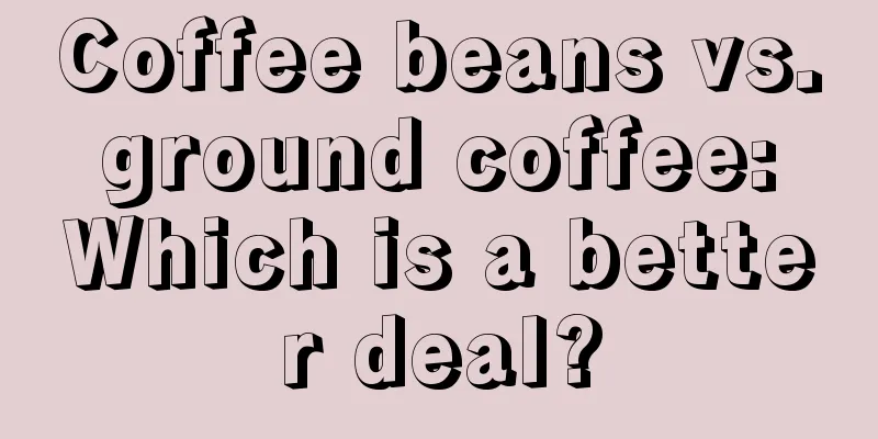 Coffee beans vs. ground coffee: Which is a better deal?