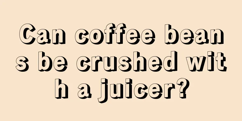 Can coffee beans be crushed with a juicer?