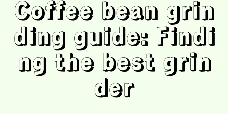 Coffee bean grinding guide: Finding the best grinder