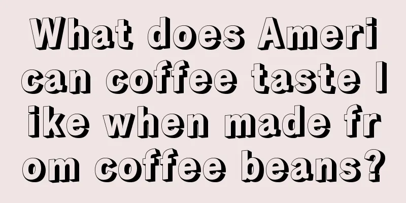 What does American coffee taste like when made from coffee beans?