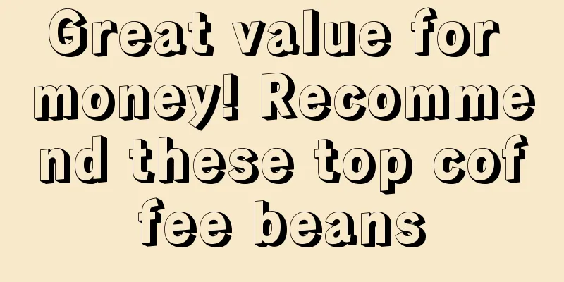 Great value for money! Recommend these top coffee beans