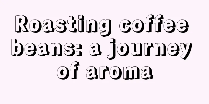 Roasting coffee beans: a journey of aroma