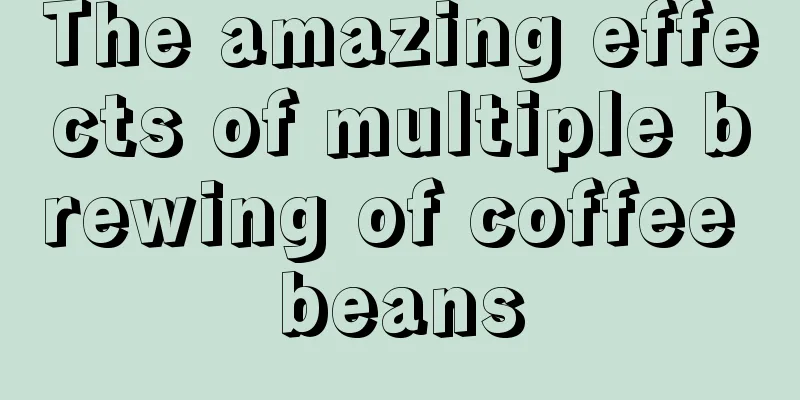 The amazing effects of multiple brewing of coffee beans