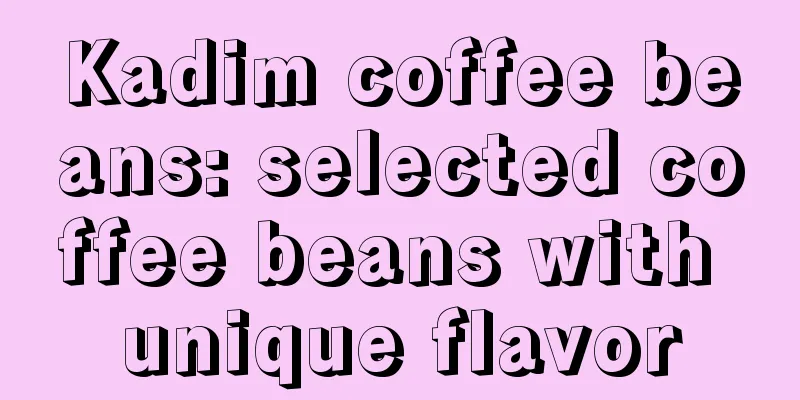 Kadim coffee beans: selected coffee beans with unique flavor