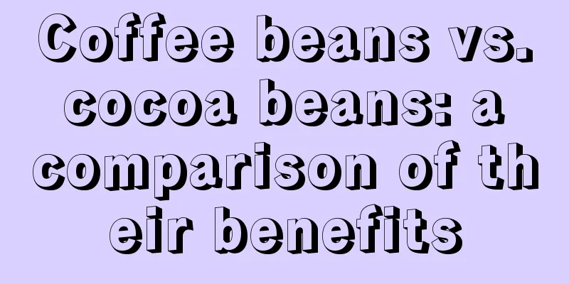 Coffee beans vs. cocoa beans: a comparison of their benefits