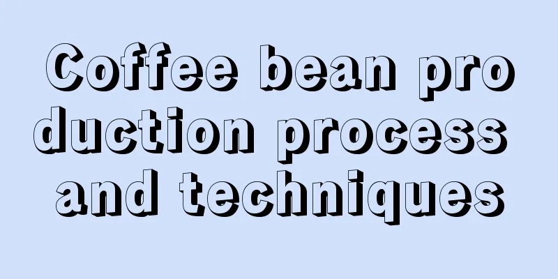 Coffee bean production process and techniques