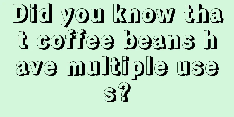 Did you know that coffee beans have multiple uses?