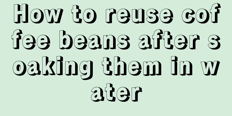 How to reuse coffee beans after soaking them in water