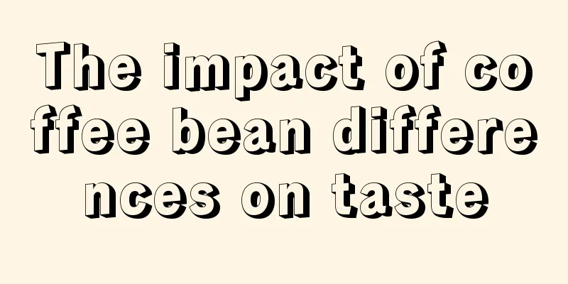 The impact of coffee bean differences on taste