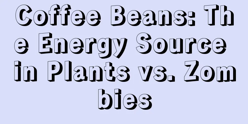 Coffee Beans: The Energy Source in Plants vs. Zombies