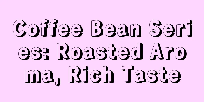 Coffee Bean Series: Roasted Aroma, Rich Taste