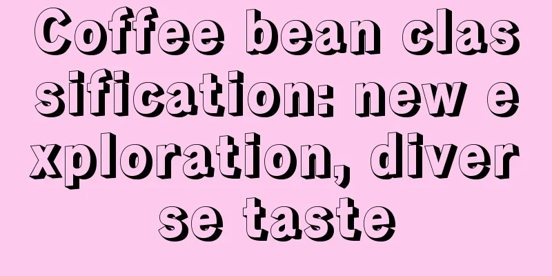 Coffee bean classification: new exploration, diverse taste