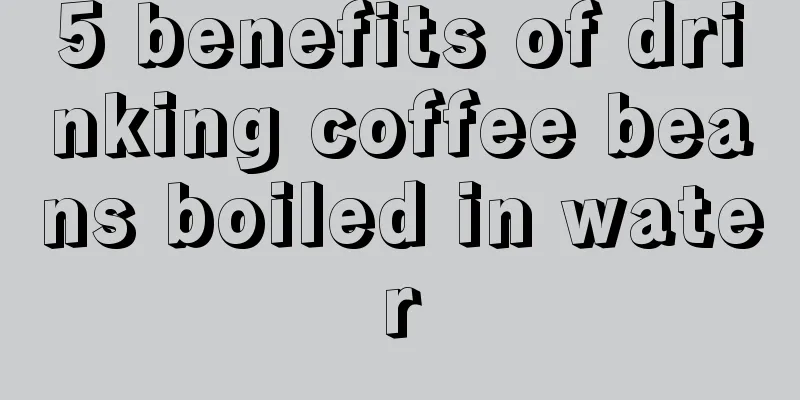 5 benefits of drinking coffee beans boiled in water