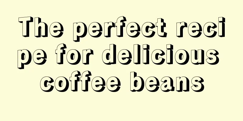 The perfect recipe for delicious coffee beans