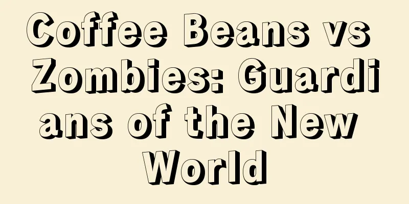 Coffee Beans vs Zombies: Guardians of the New World