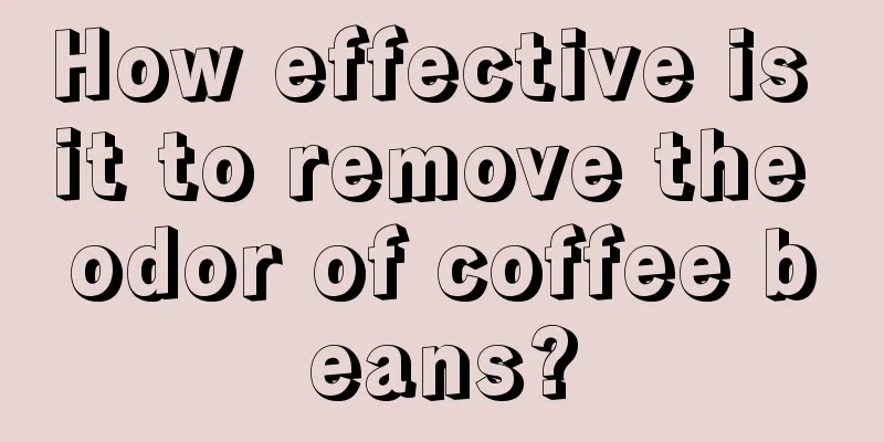 How effective is it to remove the odor of coffee beans?