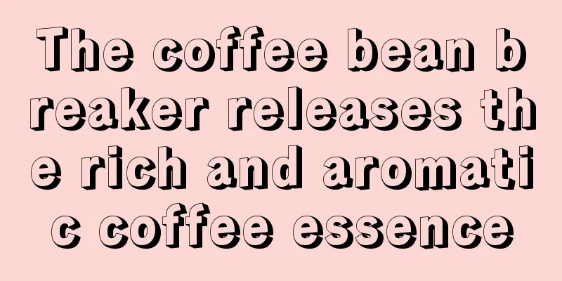 The coffee bean breaker releases the rich and aromatic coffee essence