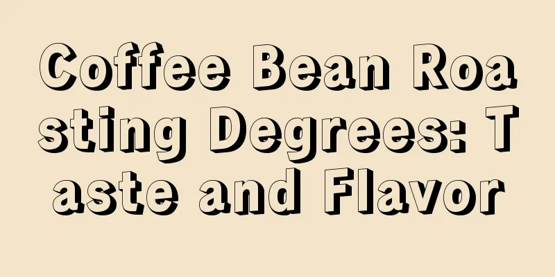 Coffee Bean Roasting Degrees: Taste and Flavor