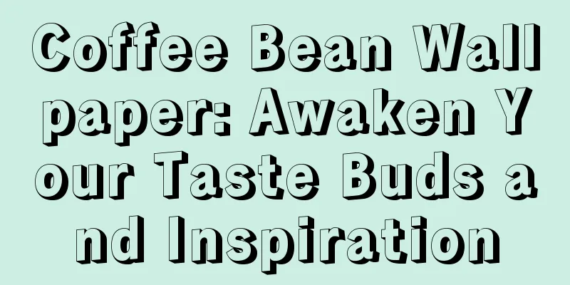 Coffee Bean Wallpaper: Awaken Your Taste Buds and Inspiration