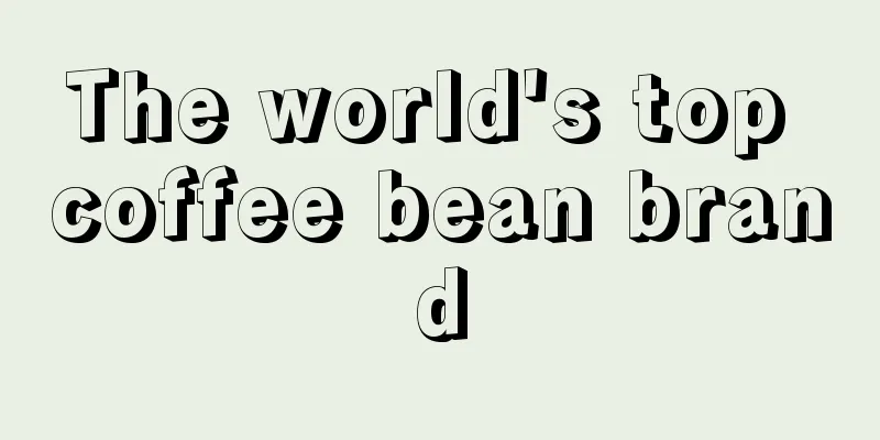 The world's top coffee bean brand