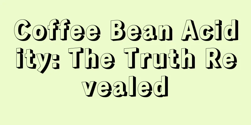 Coffee Bean Acidity: The Truth Revealed