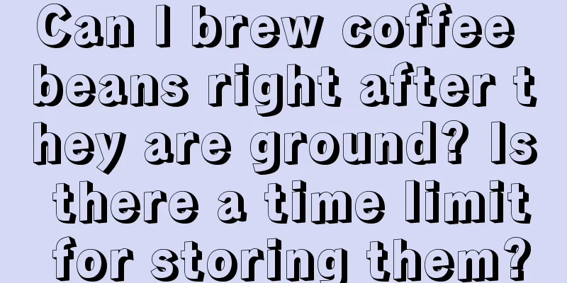 Can I brew coffee beans right after they are ground? Is there a time limit for storing them?