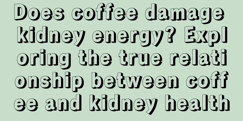 Does coffee damage kidney energy? Exploring the true relationship between coffee and kidney health