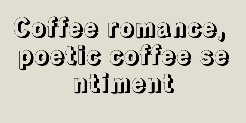 Coffee romance, poetic coffee sentiment