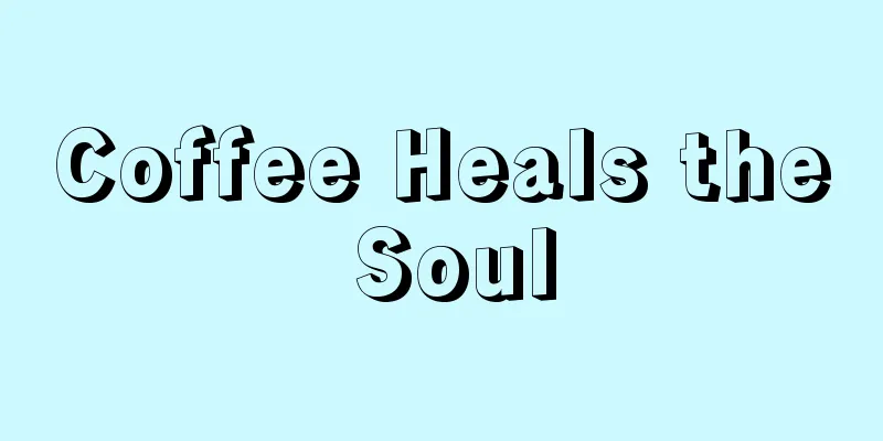 Coffee Heals the Soul