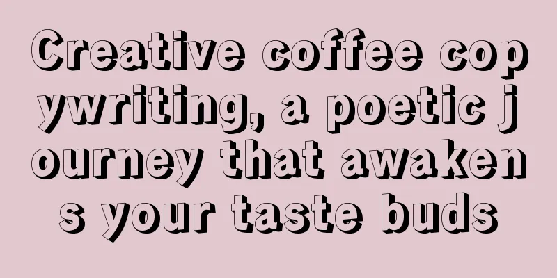 Creative coffee copywriting, a poetic journey that awakens your taste buds