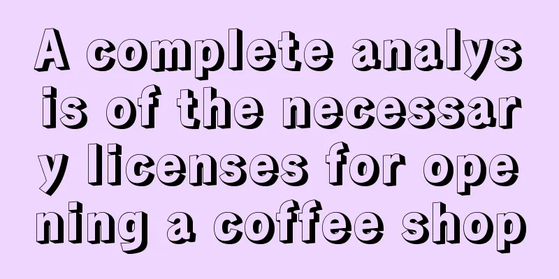 A complete analysis of the necessary licenses for opening a coffee shop