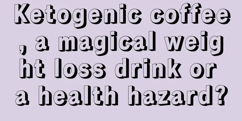 Ketogenic coffee, a magical weight loss drink or a health hazard?