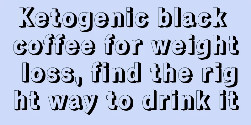 Ketogenic black coffee for weight loss, find the right way to drink it